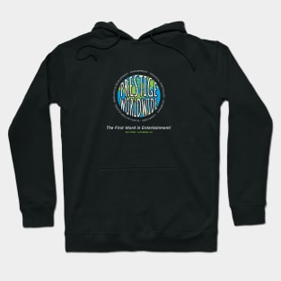 Prestige Worldwide Hoodie